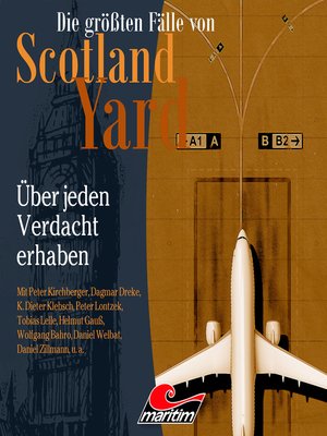 cover image of Die größten Fälle von Scotland Yard, Folge 52